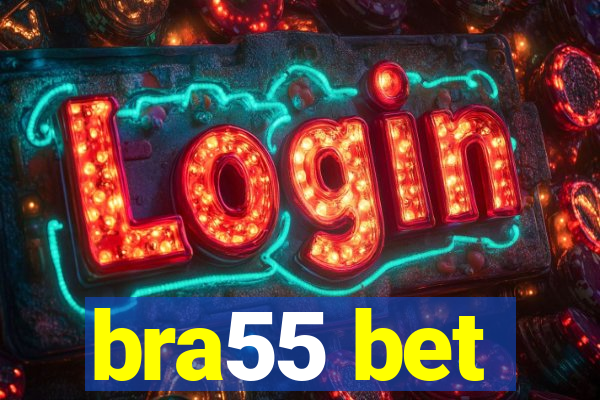 bra55 bet